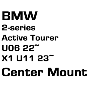 브로딧 BMW 2-series active tourer U06 22Y ~ X1 U11 23Y ~ Center Mount